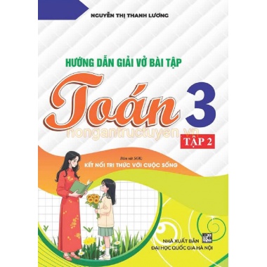 Hướng Dẫn Giải Vở Bài Tập Toán Lớp 3 Tập 2 (Bám Sát SGK Kết Nối Tri Thức Với Cuộc Sống)