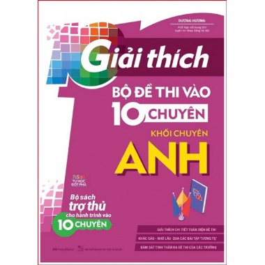 Giải Thích Bộ Đề Thi Vào 10 Chuyên, Khối Chuyên Anh