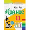 Khám Phá Hóa Học Lớp 11 (Dùng Chung Cho Các Bộ SGK Hiện Hành)