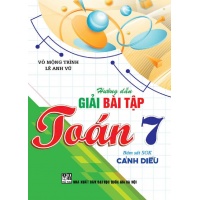 Hướng Dẫn Giải Bài Tập Toán Lớp 7 (Bám Sát SGK Cánh Diều)