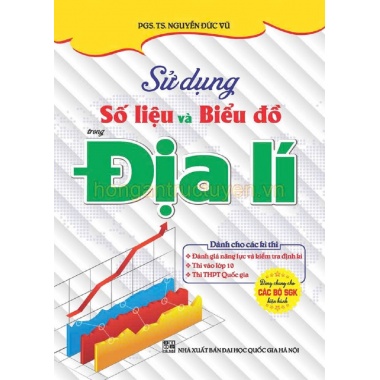 Sử Dụng Số Liệu Và Biểu Đồ Trong Địa Lí (Dùng Chung Cho Các Bộ SGK Hiện Hành)