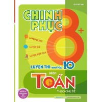 Chinh Phục 8+ Luyện Thi Vào Lớp 10 Môn Toán Theo Chủ Đề
