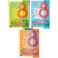 Combo Chinh Phục 8+ Luyện Thi Vào Lớp 10 Môn Toán Văn Anh Theo Chủ Đề
