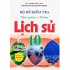 Bộ Đề Kiểm Tra Trắc Nghiệm Và Tự Luận Lịch Sử Lớp 10 (Biên Soạn Theo Chương Trình GDPT Mới)