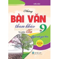 Những Bài Văn Tham Khảo Lớp 9 Tác Phẩm Thơ Ngoài SGK (Dùng Chung Cho Các Bộ SGK Hiện Hành)