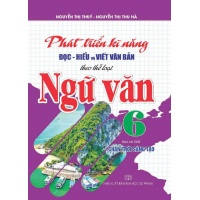 Phát Triển Kĩ Năng Đọc Hiểu Và Viết Văn Bản Theo Thể Loại Ngữ Văn Lớp 6 (Bám Sát SGK Chân Trời Sáng Tạo)