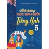 Bồi Dưỡng Học Sinh Giỏi Tiếng Anh Lớp 5 (Dùng Chung Cho Các Bộ SGK Hiện Hành)