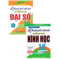 Combo Kĩ Thuật Giải Nhanh Bài Toán Hay Và Khó Đại Số + Hình Học Lớp 10 (Biên Soạn Theo Chương Trình GDPT Mới)