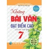 Những Bài Văn Đạt Điểm Cao Của Học Sinh Giỏi Lớp 7 (Dùng Chung Cho Các Bộ SGK Mới Hiện Hành)