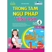 Global Success Trọng Tâm Ngữ Pháp Tiếng Anh Lớp 4 Tập 1 (Có Đáp Án)