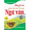 Những Bài Văn Theo Chuẩn Kiến Thức - Kĩ Năng Ngữ Văn Lớp 6 (Dùng Chung Cho Các Bộ SGK Hiện Hành)