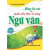Những Bài Văn Theo Chuẩn Kiến Thức - Kĩ Năng Ngữ Văn Lớp 7 (Dùng Chung Cho Các Bộ SGK Hiện Hành)