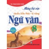 Những Bài Văn Theo Chuẩn Kiến Thức - Kĩ Năng Ngữ Văn Lớp 8 (Dùng Chung Cho Các Bộ SGK Hiện Hành)