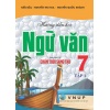 Hướng Dẫn Học Ngữ Văn Lớp 7 Tập 1 (Dùng Kèm SGK Chân Trời Sáng Tạo)