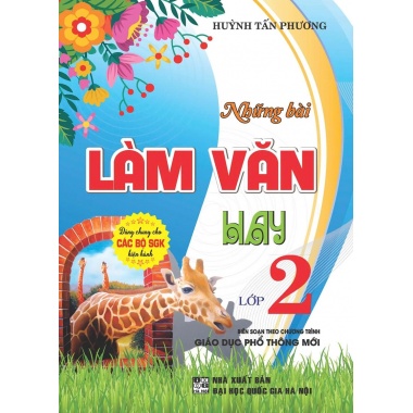 Những Bài Làm Văn Hay Lớp 2 (Chương Trình Giáo Dục Phổ Thông Mới)