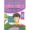 Bài Tập Nâng Cao Tiếng Việt Lớp 1 Tập 2 Biên Soạn Theo Chương Trình Mới