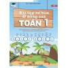 Bài Tập Cơ Bản Và Nâng Cao Toán Lớp 1 Biên Soạn Theo Chương Trình Tiểu Học Mới