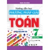 Hướng Dẫn Học Và Phương Pháp Giải Toán Lớp 7 Tập 2 (Bám Sát SGK Chân Trời Sáng Tạo)