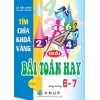 Tìm Chìa Khoá Vàng Giải Bài Toán Hay 6, 7