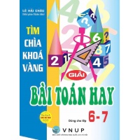Tìm Chìa Khoá Vàng Giải Bài Toán Hay 6, 7