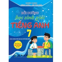 Bồi Dưỡng Học Sinh Giỏi Tiếng Anh Lớp 7 (Biên Soạn Theo Chương Trình Giáo Dục Phổ Thông Mới)
