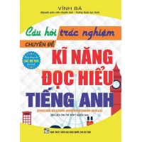 Câu Hỏi Trắc Nghiệm Chuyên Đề Kĩ Năng Đọc Hiểu Tiếng Anh