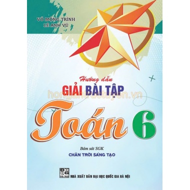 Hướng Dẫn Giải Bài Tập Toán Lớp 6 ( Bám Sát SGK Chân Trời Sáng Tạo)