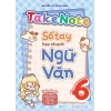 Takenote Sổ Tay Học Nhanh Ngữ Văn Lớp 6