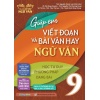 Giúp Em Viết Đoạn Và Bài Văn Hay Ngữ Văn Lớp 9