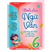 Chinh Phục Ngữ Văn Lớp 6 Tập 1 (Kỹ Năng Đọc Hiểu Và Viết Theo Các Thể Loại)
