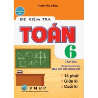 Đề Kiểm Tra Toán Lớp 6 Tập 2 (Chương Trình Giáo Dục Phổ Thông Mới)