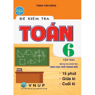 Đề Kiểm Tra Toán Lớp 6 Tập 2 (Chương Trình Giáo Dục Phổ Thông Mới)