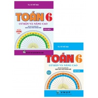 Combo Toán Cơ Bản Và Nâng Cao Lớp 6 (Chương Trình Giáo Dục Phổ Thông Mới)