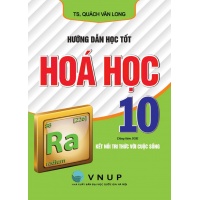 Hướng Dẫn Học Tốt Hóa Học Lớp 10 (Dùng Kèm SGK Kết Nối Tri Thức Với Cuộc Sống)