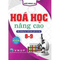 Hóa Học Nâng Cao, Bồi Dưỡng Học Sinh Khá, Giỏi Các Lớp 8 - 9 (Dùng Chung Các Bộ SGK Hiện Hành)