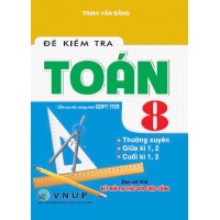 Đề Kiểm Tra Toán Lớp 8 (Bám Sát SGK Kết Nối Tri Thức Với Cuộc Sống)