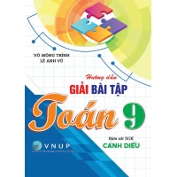 Hướng Dẫn Giải Bài Tập Toán Lớp 9 (Bám Sát SGK Cánh Diều)