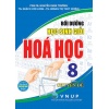 Bồi Dưỡng Học Sinh Giỏi Hóa Học Lớp 8 Theo Chuyên Đề (Dùng Chung Cho Các Bộ SGK Hiện Hành)