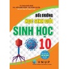 Bồi Dưỡng Học Sinh Giỏi Sinh Học Lớp 10 (Biên Soạn Theo Chương Trình GDPT Mới)
