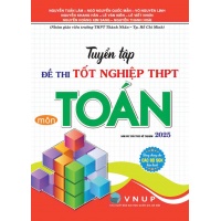 Tuyển Tập Bộ Đề Môn Toán Luyện Thi THPT (Cấu Trúc Đề Thi Năm 2025)