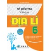 Đề Kiểm Tra Đánh Giá Địa Lí Lớp 6 (Dùng Chung Cho Các Bộ SGK Mới Hiện Hành)
