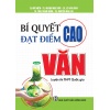 Bí Quyết Đạt Điểm Cao Môn Ngữ Văn Luyện Thi THPT Quốc Gia