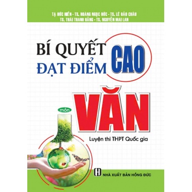 Bí Quyết Đạt Điểm Cao Môn Ngữ Văn Luyện Thi THPT Quốc Gia