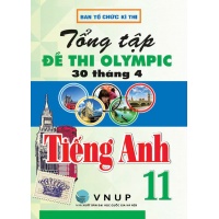 Tổng Tập Đề Thi Olympic 30 Tháng 4 Tiếng Anh Lớp 11 (Cập Nhật Đề Thi Tới Năm 2023)