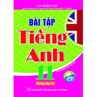 Bài Tập Tiếng Anh Lớp 11 Không Đáp Án (Chân Trời Sáng Tạo)