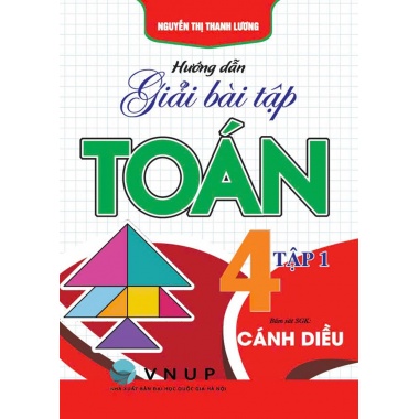Hướng Dẫn Giải Bài Tập Toán Lớp 4 Tập 1 (Bám Sát SGK Cánh Diều)