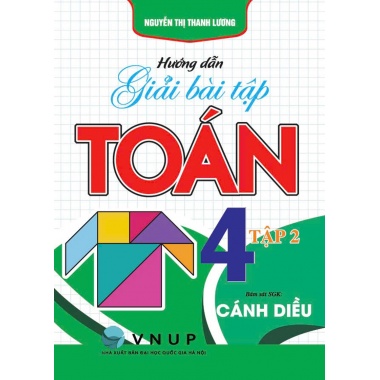 Hướng Dẫn Giải Bài Tập Toán Lớp 4 Tập 2 (Bám Sát SGK Cánh Diều)