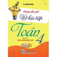 Hướng Dẫn Giải Vở Bài Tập Toán Lớp 4 Tập 2 (Bám Sát SGK Chân Trời Sáng Tạo)