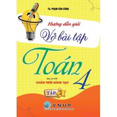 Hướng Dẫn Giải Vở Bài Tập Toán Lớp 4 Tập 2 (Bám Sát SGK Chân Trời Sáng Tạo)