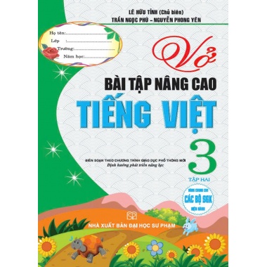 Vở Bài Tập Nâng Cao Tiếng Việt Lớp 3 Tập 2 (Biên Soạn Theo Chương Trình GDPT Mới)